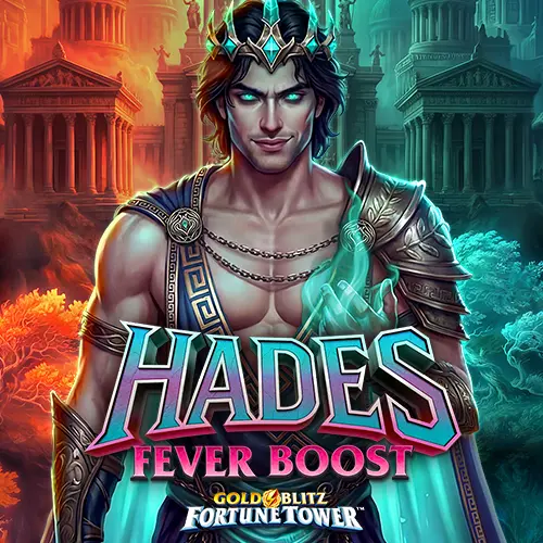 Hades Fever Boost Gold Blitz Fortune Tower
